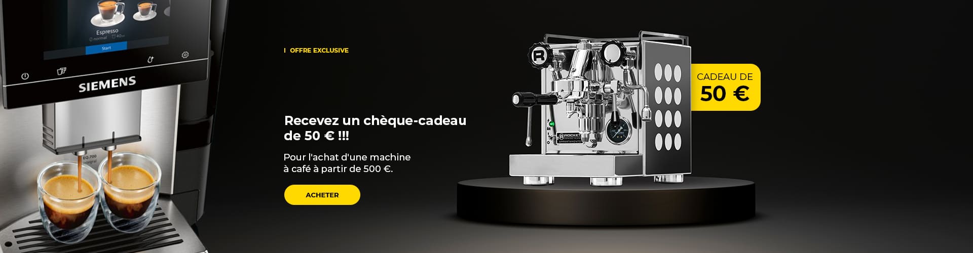 Recevez un chèque-cadeau de 50 € !!! Pour l'achat d'une machine à café à partir de 500 €.