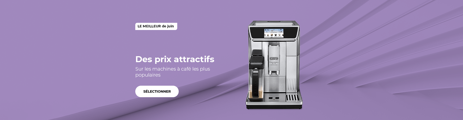 Des prix attractifs sur les machines à café les plus populaires